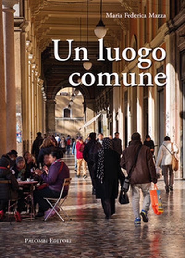 Un luogo comune - Librerie.coop Un luogo comune - Librerie.coop