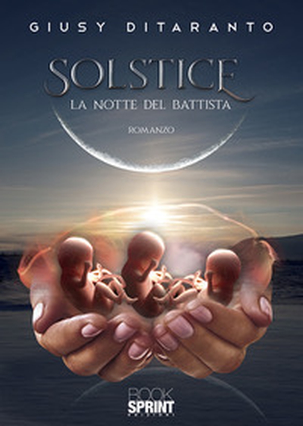 La notte del Battista. Solstice - Librerie.coop La notte del Battista. Solstice - Librerie.coop
