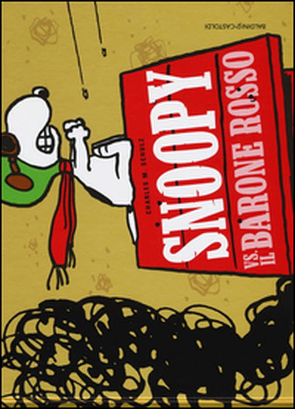 Snoopy vs. il Barone Rosso - Librerie.coop Snoopy vs. il Barone Rosso - Librerie.coop