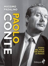Paolo Conte. Storia del poeta che dipinse la musica - Librerie.coop