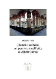 Elementi cristiani nel pensiero e nell'etica di Albert Camus - Librerie.coop