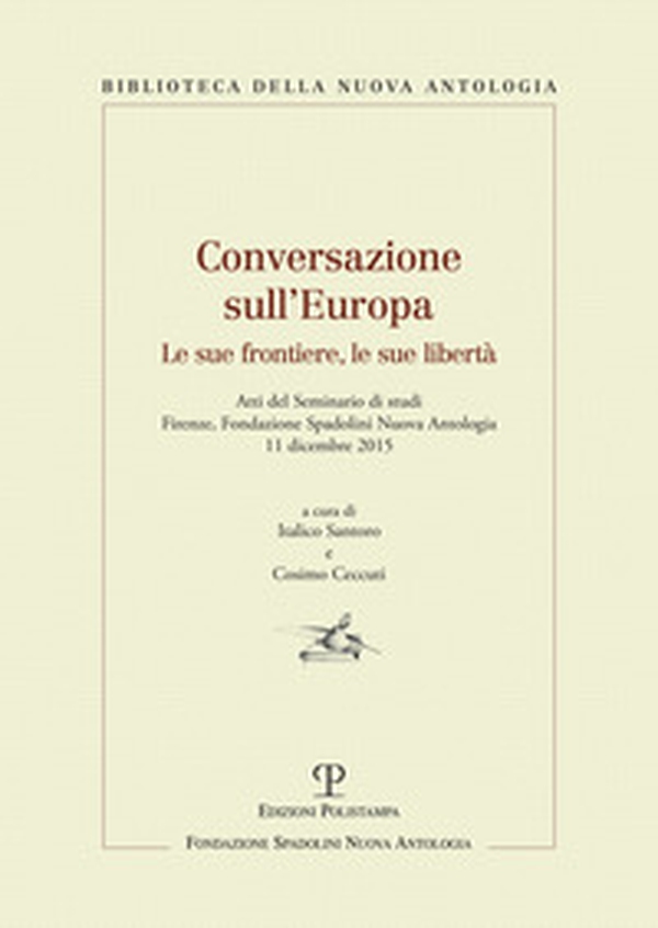 Conversazioni sull'Europa. Le sue frontiere, le sue libertà - Librerie.coop Conversazioni sull'Europa. Le sue frontiere, le sue libertà - Librerie.coop