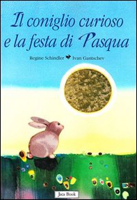 Il coniglio curioso e la festa di Pasqua - Librerie.coop