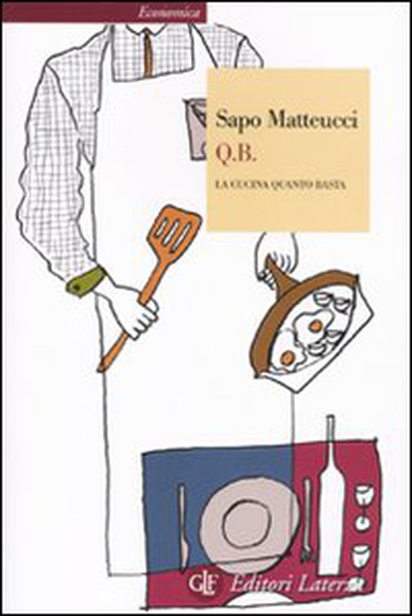 Q.B. La cucina quanto basta - Librerie.coop Q.B. La cucina quanto basta - Librerie.coop