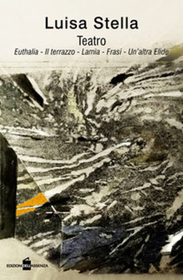 Teatro: Euthalia-Il terrazzo-Lamia-Frasi-Un'altra Elide - Librerie.coop Teatro: Euthalia-Il terrazzo-Lamia-Frasi-Un'altra Elide - Librerie.coop