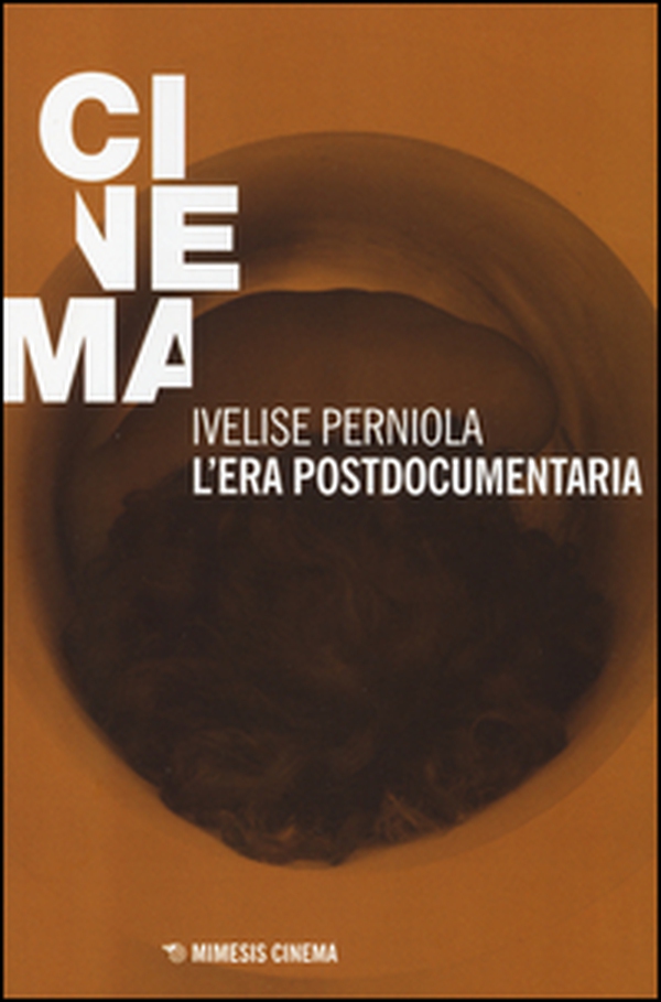 L'era postdocumentaria - Librerie.coop L'era postdocumentaria - Librerie.coop
