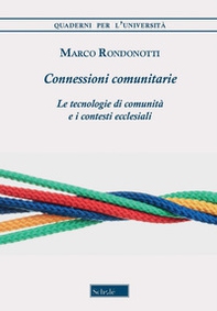 Connessioni comunitarie. Le tecnologie di comunità e i contesti ecclesiali - Librerie.coop