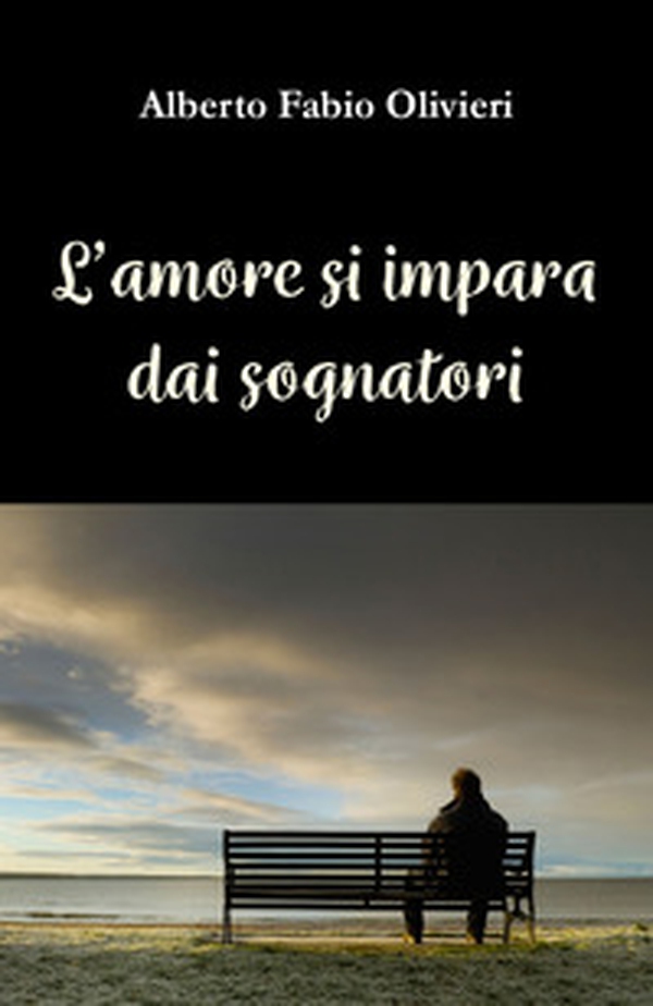 L'amore si impara dai sognatori - Librerie.coop L'amore si impara dai sognatori - Librerie.coop