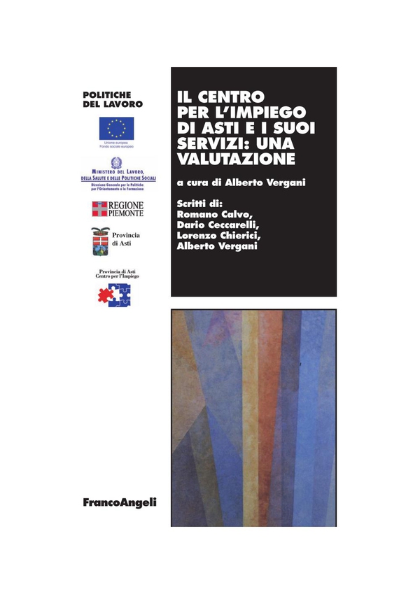 Il Centro per l'impiego di Asti e i suoi servizi: una valutazione - Librerie.coop Il Centro per l'impiego di Asti e i suoi servizi: una valutazione - Librerie.coop