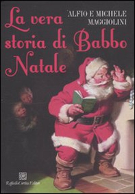 La vera storia di Babbo Natale - Librerie.coop