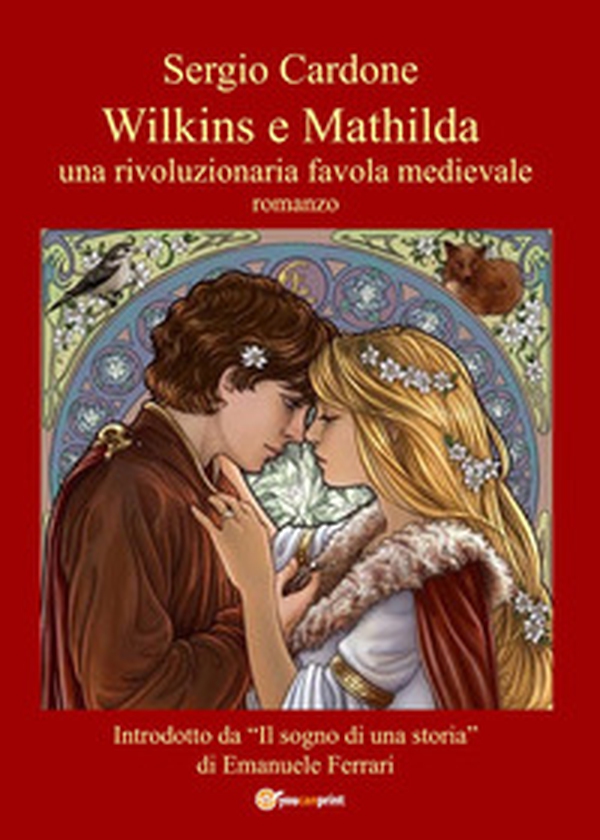 Wilkins e Mathilda. Una rivoluzionaria favola medievale - Librerie.coop Wilkins e Mathilda. Una rivoluzionaria favola medievale - Librerie.coop