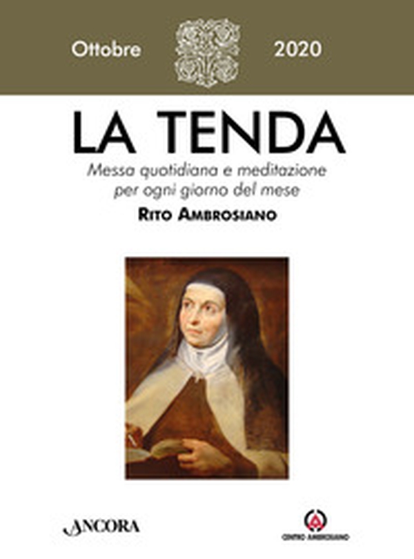La tenda. Messa quotidiana e meditazione per ogni giorno del mese. Rito Ambrosiano - Librerie.coop La tenda. Messa quotidiana e meditazione per ogni giorno del mese. Rito Ambrosiano - Librerie.coop