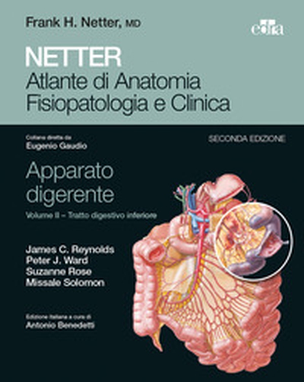 Netter. Atlante di anatomia fisiopatologia e clinica. Apparato digerente - Librerie.coop Netter. Atlante di anatomia fisiopatologia e clinica. Apparato digerente - Librerie.coop