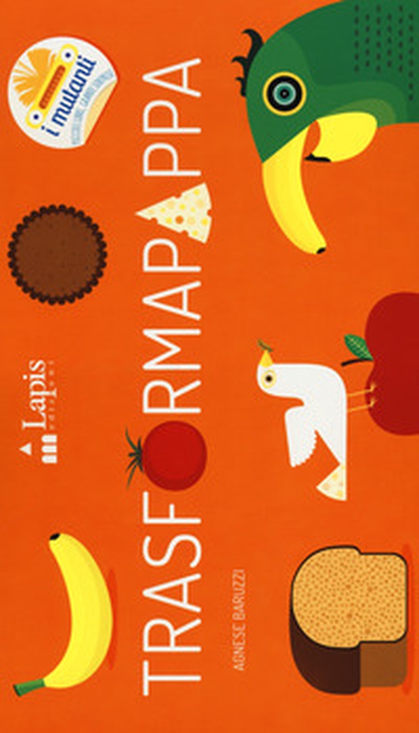 Trasformapappa - Librerie.coop Trasformapappa - Librerie.coop