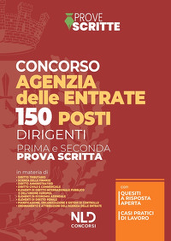 150 posti per dirigenti agenzia delle entrate. Manuale per la preparazione alla prova preselettiva e scritta - Librerie.coop 150 posti per dirigenti agenzia delle entrate. Manuale per la preparazione alla prova preselettiva e scritta - Librerie.coop
