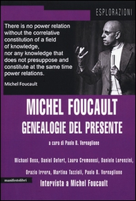 Michel Foucault. Genealogie del presente - Librerie.coop