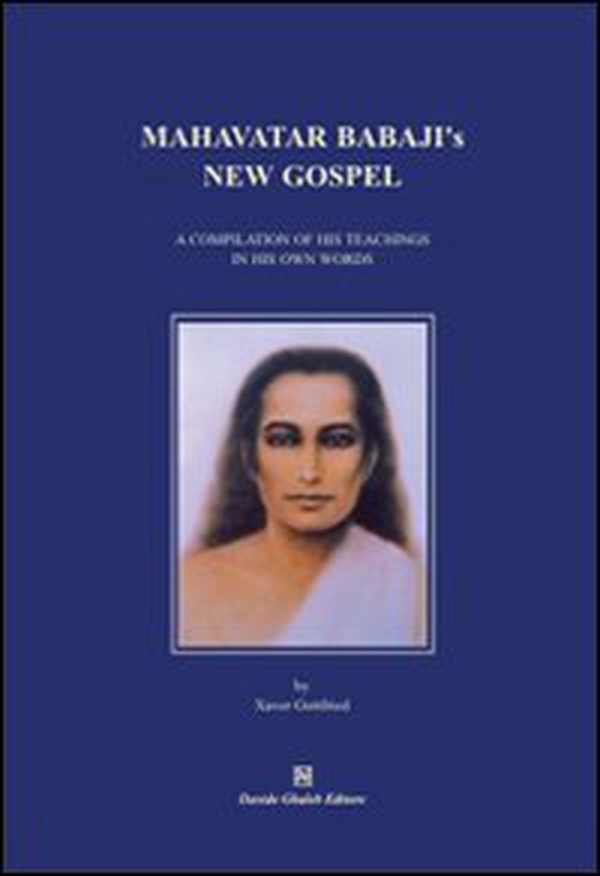 Mahavatar Babaji's new gospel - Librerie.coop Mahavatar Babaji's new gospel - Librerie.coop