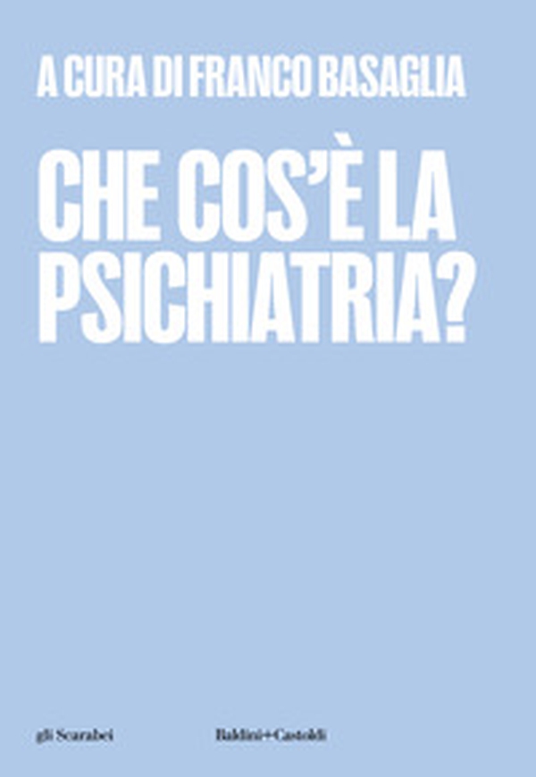 Che cos'è la psichiatria? - Librerie.coop Che cos'è la psichiatria? - Librerie.coop