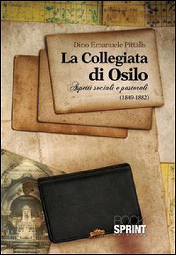La collegiata di Osilo. Aspetti sociali e pastorali (1849-1882) - Librerie.coop La collegiata di Osilo. Aspetti sociali e pastorali (1849-1882) - Librerie.coop