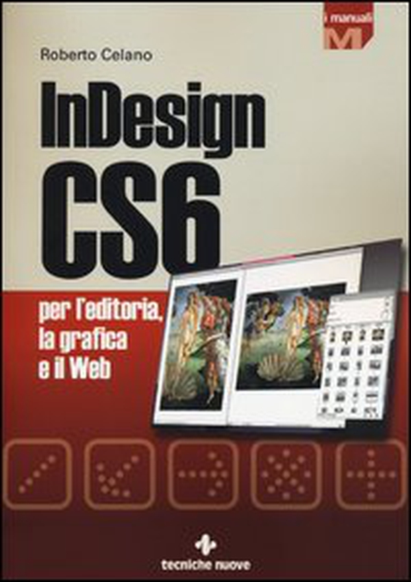 InDesign CS6 per l'editoria, la grafica e il web - Librerie.coop InDesign CS6 per l'editoria, la grafica e il web - Librerie.coop
