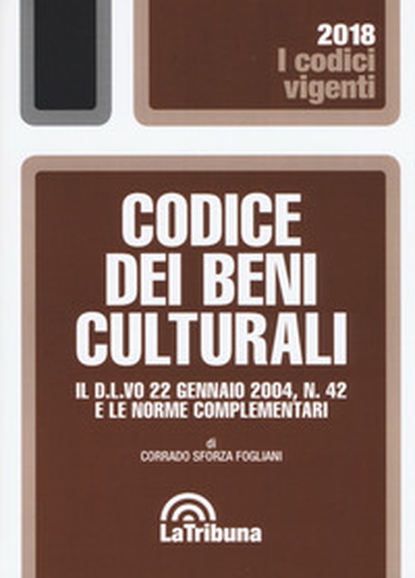 Codice dei beni culturali. Il D.L.vo 22 gennaio 2004, n. 42 e le norme complementari - Librerie.coop Codice dei beni culturali. Il D.L.vo 22 gennaio 2004, n. 42 e le norme complementari - Librerie.coop