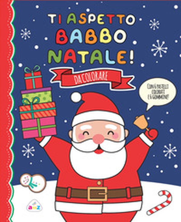Ti aspetto, Babbo Natale! - Librerie.coop Ti aspetto, Babbo Natale! - Librerie.coop