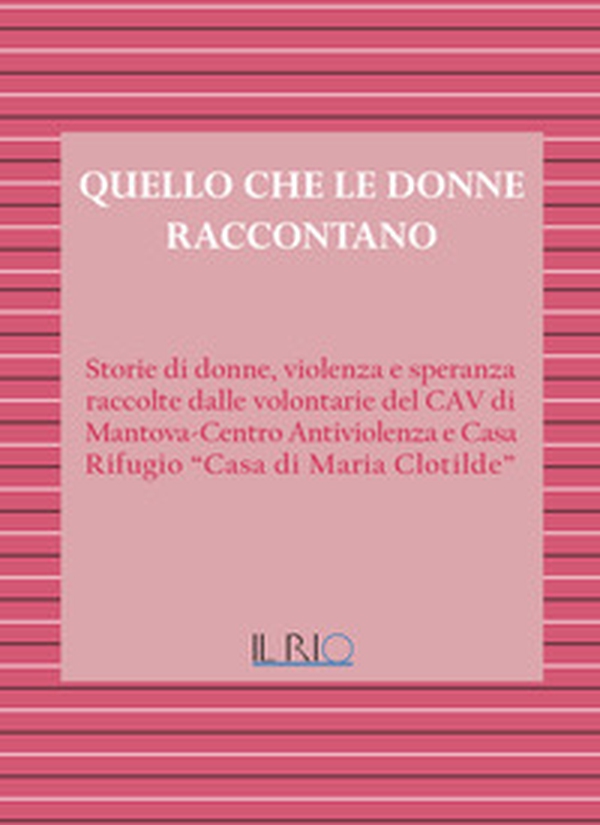 Quello che le donne raccontano - Librerie.coop Quello che le donne raccontano - Librerie.coop