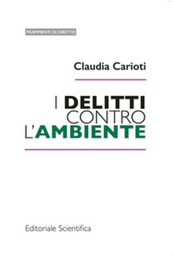I delitti contro l'ambiente - Librerie.coop I delitti contro l'ambiente - Librerie.coop