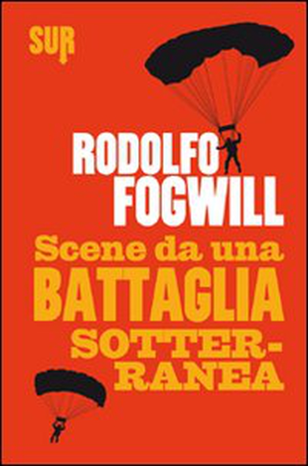 Scene da una battaglia sotterranea - Librerie.coop Scene da una battaglia sotterranea - Librerie.coop