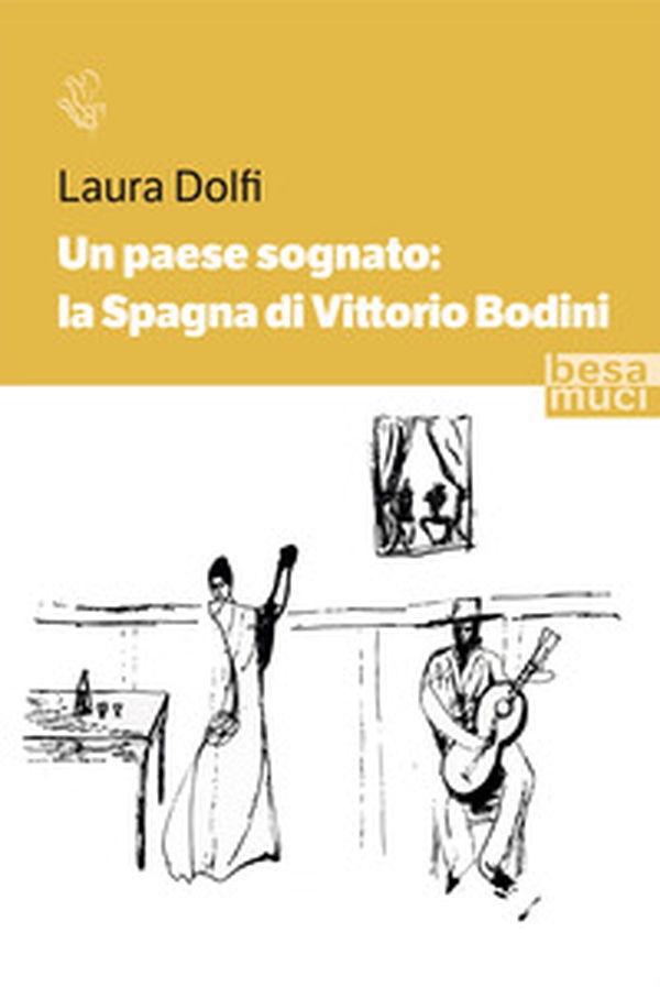 Un paese sognato: la Spagna di Vittorio Bodini - Librerie.coop Un paese sognato: la Spagna di Vittorio Bodini - Librerie.coop