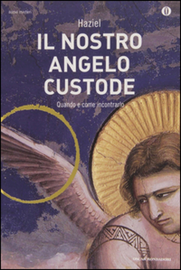 Il nostro angelo custode. Quando e come incontrarlo - Librerie.coop Il nostro angelo custode. Quando e come incontrarlo - Librerie.coop
