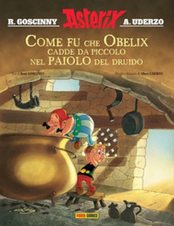 Come fu che Obelix cadde da piccolo nel paiolo del druido. Asterix - Librerie.coop Come fu che Obelix cadde da piccolo nel paiolo del druido. Asterix - Librerie.coop