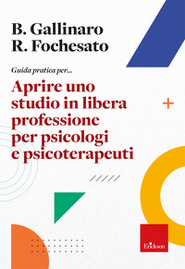Guida pratica per... Aprire uno studio in libera professione per psicologi e psicoterapeuti - Librerie.coop Guida pratica per... Aprire uno studio in libera professione per psicologi e psicoterapeuti - Librerie.coop