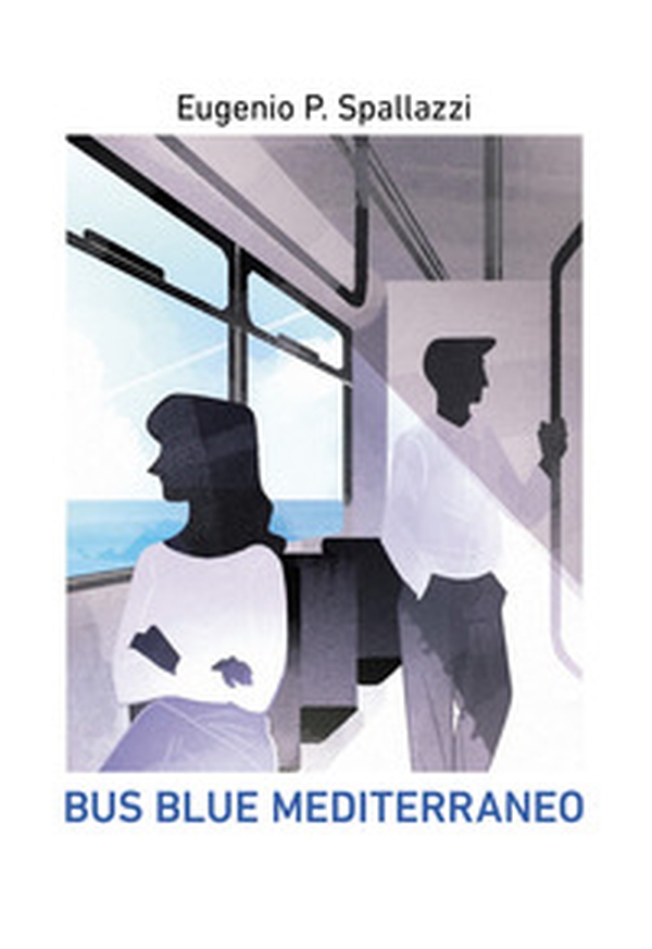 Bus blue mediterraneo - Librerie.coop Bus blue mediterraneo - Librerie.coop