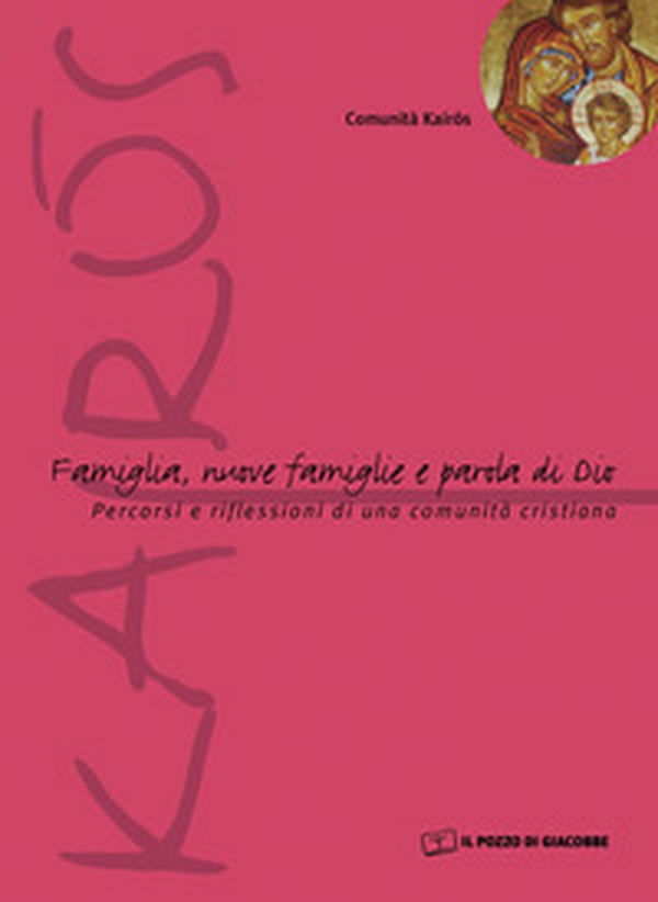 Famiglia, nuove famiglie e parola di Dio. Percorsi e riflessioni di una comunità cristiana - Librerie.coop Famiglia, nuove famiglie e parola di Dio. Percorsi e riflessioni di una comunità cristiana - Librerie.coop