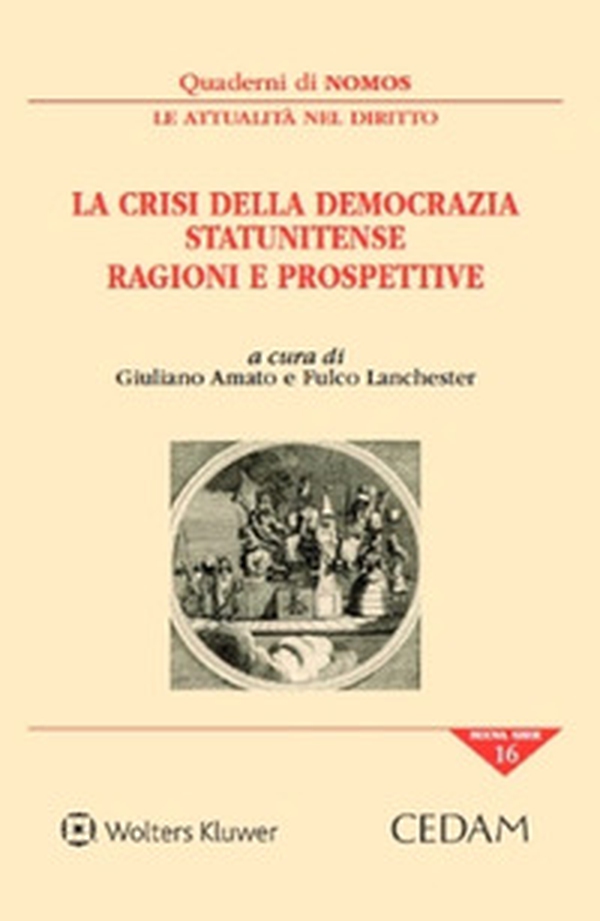 La crisi della democrazia statunitense. Ragioni e prospettive - Librerie.coop La crisi della democrazia statunitense. Ragioni e prospettive - Librerie.coop