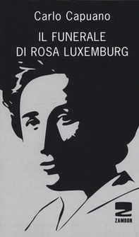 Il funerale di Rosa Luxemburg - Librerie.coop