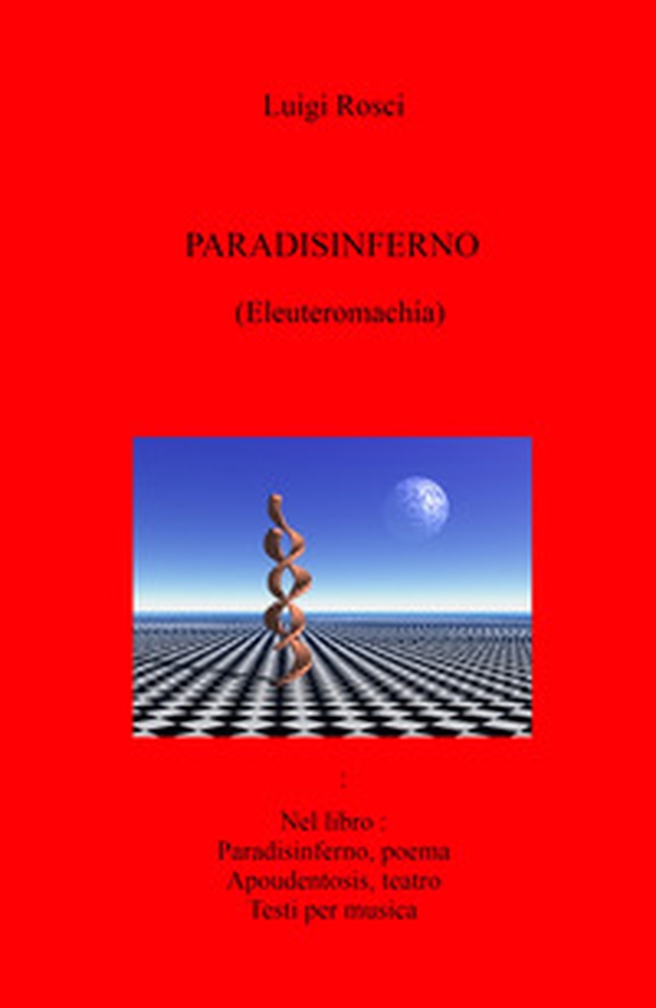Paradisinferno (Eleuteromachia) - Librerie.coop Paradisinferno (Eleuteromachia) - Librerie.coop