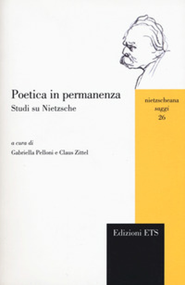 Poetica in permanenza. Studi su Nietzsche - Librerie.coop Poetica in permanenza. Studi su Nietzsche - Librerie.coop