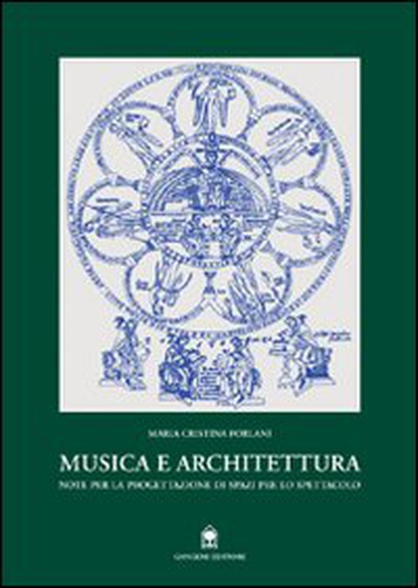 Musica e architettura. Note per la progettazione di spazi per lo spettacolo - Librerie.coop Musica e architettura. Note per la progettazione di spazi per lo spettacolo - Librerie.coop