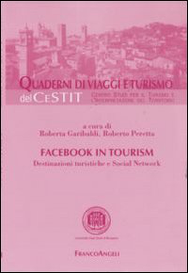 Facebook in tourism. Destinazioni turistiche e social network - Librerie.coop Facebook in tourism. Destinazioni turistiche e social network - Librerie.coop
