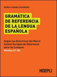 Gramatica de referencia de la lengua espanola - Librerie.coop