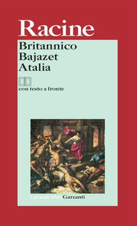 Britannico-Bajazet-Atalia. Testo francese a fronte - Librerie.coop