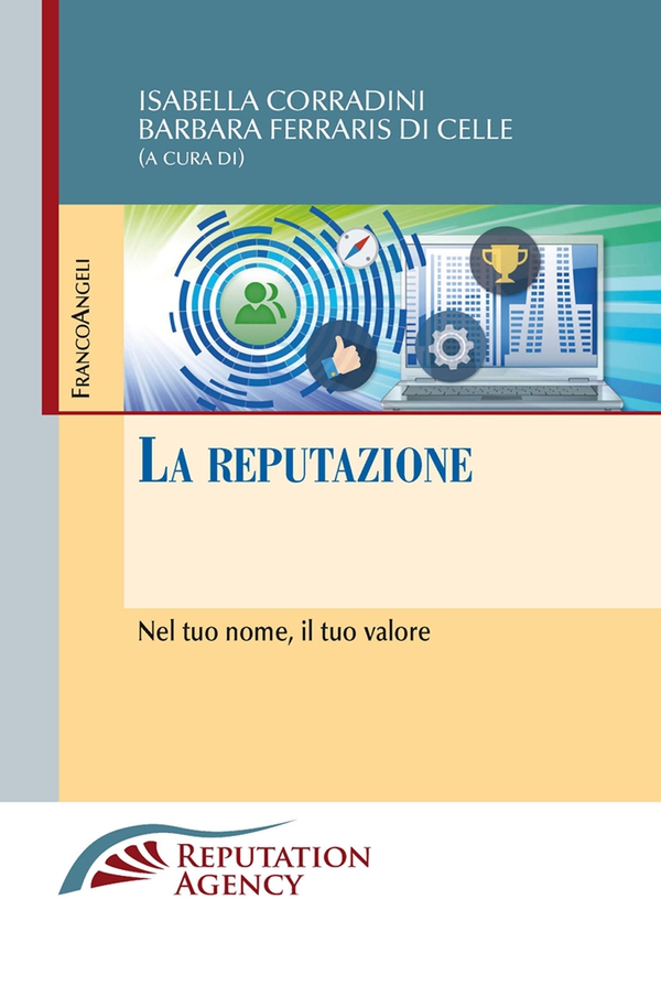 La reputazione. Nel tuo nome, il tuo valore - Librerie.coop La reputazione. Nel tuo nome, il tuo valore - Librerie.coop