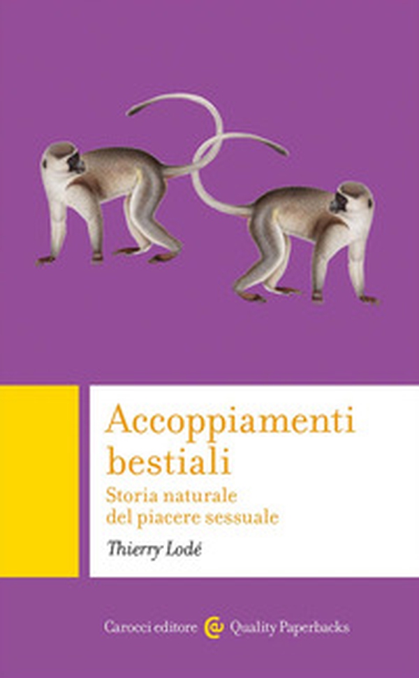 Accoppiamenti bestiali. Storia naturale del piacere sessuale - Librerie.coop Accoppiamenti bestiali. Storia naturale del piacere sessuale - Librerie.coop