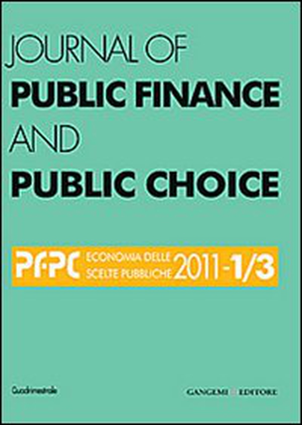 Journal of public finance and public choice (2011) vol. 1-3 - Librerie.coop Journal of public finance and public choice (2011) vol. 1-3 - Librerie.coop