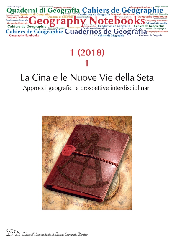 Geography Notebooks. Vol 1, No 1 (2018). La Cina e le Nuove Vie della Seta. Approcci geografici e prospettive interdisciplinari - Librerie.coop Geography Notebooks. Vol 1, No 1 (2018). La Cina e le Nuove Vie della Seta. Approcci geografici e prospettive interdisciplinari - Librerie.coop
