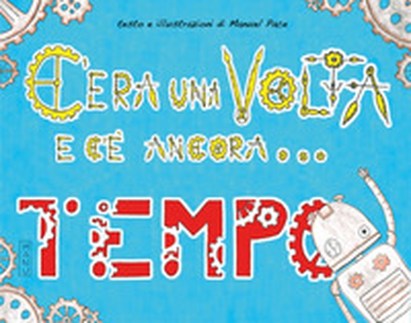 C'era una volta e c'è ancora...tempo - Librerie.coop C'era una volta e c'è ancora...tempo - Librerie.coop