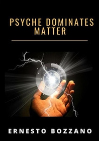 Psyche dominates matter - Librerie.coop