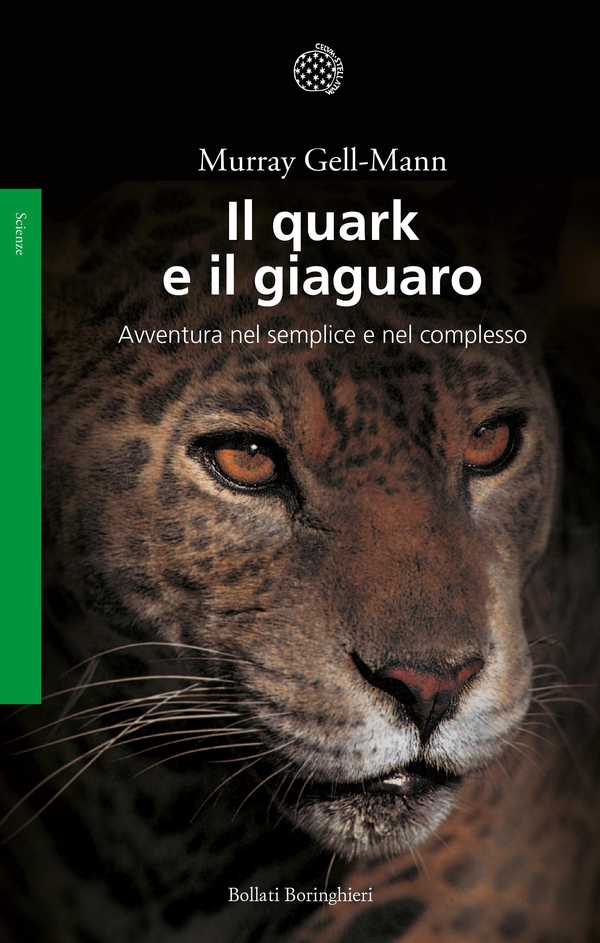Il quark e il giaguaro - Librerie.coop Il quark e il giaguaro - Librerie.coop
